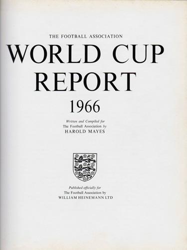 1966-World-Cup-Report-Football-Association-book-Harold-Mayes-Editor-Heinemann-1967-World-Cup-Finals-Memorabilia-England-Wembley-Stadium-Jules-Rimet-Trophy-FIFA