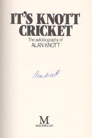 ALAN-KNOTT-autograph-signed-Kent-Cricket-memorabilia-autobiography-Its-Knott-Cricket-Knotty-book-first-edition-1985-wicket-keeper-kccc-England-signature
