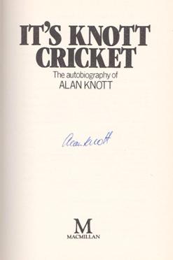 ALAN-KNOTT-autograph-signed-Kent-Cricket-memorabilia-autobiography-Its-Knott-Cricket-Knotty-book-first-edition-1985-wicket-keeper-kccc-England-signature