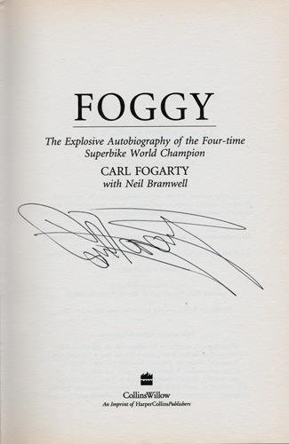 Carl-Fogarty-signed-autobiography-Foggy-Superbikes-autograph-book-Celebrity-Get-Me-Out-Jungle-signature world champion