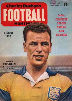 Charles-Buchan-Football-Monthly-August-1956-Aug-john-charles-sunderland-woolwich-arsenal-orient-england-captain-military-medal-buchans