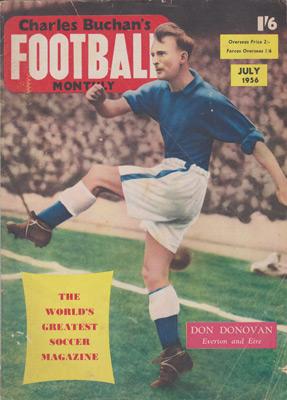 Charles-Buchan-Football-Monthly-July-1956-Jul-buchans-sunderland-fc-captain-woolwich-arsenal-memorabilia-Leyton-Orient-England-Military-Medal