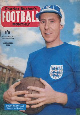 Charles-Buchan-Football-Monthly-October-1958-Oct-buchans-sunderland-fc-captain-woolwich-arsenal-memorabilia-Leyton-Orient-England-Military-Medal