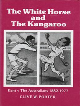 Clive-W-Porter-signed-Kent-cricket-book-The-White-Horse-and-the-Kangaroo-Australia-cricket-memorabilia-KCCC-1882-1977-autograph-signature