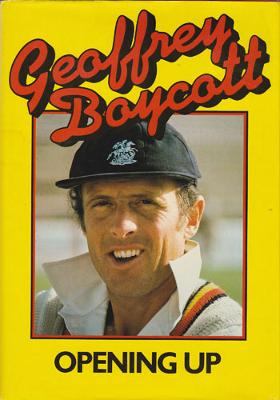 Geoff Boycott Yorkshire England signed autobiography Opening Up cricket memorabilia autograph