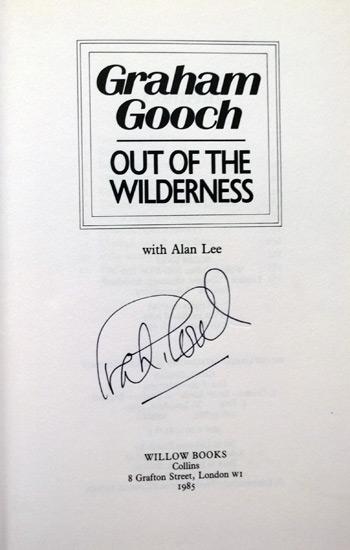GRAHAM-GOOCH-memorabilia-signed-book-Out-of-the-Wilderness-Essex-cricket-memorabilia-autograph-signature