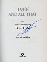 Geoff-Hurst-autograph-signed-West-Ham-United-football-memorabilia-England-World-Cup-Final-autobiography-19666-and-all-that-hattrick-sir-whufc