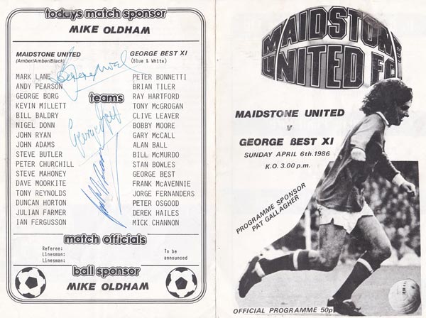 BOBBY MOORE & GEORGE BEST signed 1986 Maidstone United programme v George Best XI. On Sunday April 6th, Man Utd legend Georgie Best took a team of soccer stars (inc Moore & Peter Osgood) to take on Maidstone Utd FC.  The back of the programme has been signed by Best & Moore, plus West Ham, & Celtic legend Frank McAvennie (
