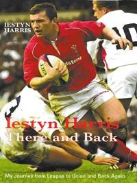 Iestyn-Harris-autograph-signed-wales-rugby-memorabilia-book-autobiography-there-and-back-union-league