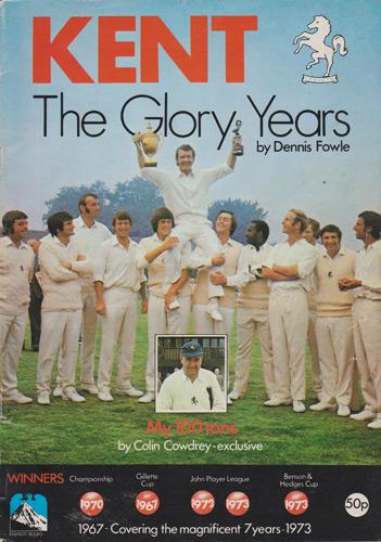 Kent-cricket-memorabilia-the-glory-years-brochure-1967-1973-dennis-fowle-kcc-county-champions-gillette-cup-winners-colin-cowdrey-mike-denness-magnificent-7-years