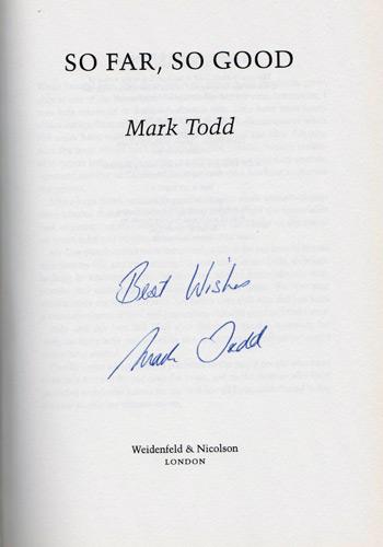 Mark-Todd-autograph-signed-three-day-eventing-memorabilia-olympic-games-gold-champion-world-autobiography-so-far-so-good-book-new-zealand-nz-horse-equestrian-first-edition