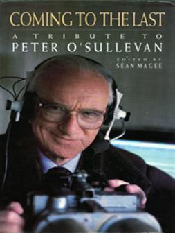 PETER-OSULLEVAN-autograph-signed-horse-racing-memorabilia-tribute-book-Coming-to-the-Last-autographed