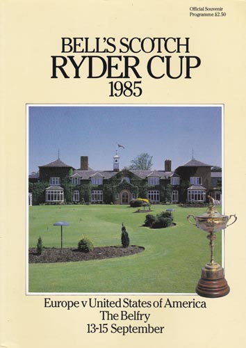 Ryder-Cup-Golf-memorabilia-1985-Whisky-Scotch-Bells-at-the-Belfry-official-programme-europe-usa