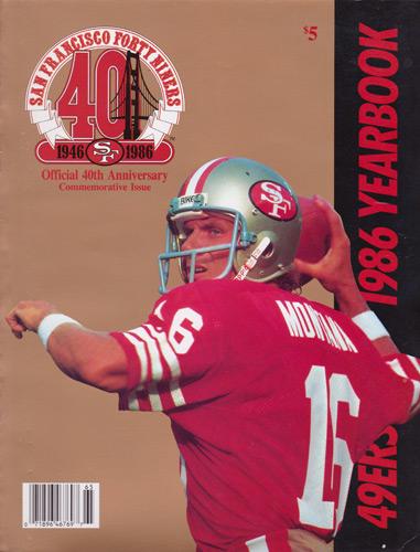 San-Francisco-49ers-memorabilia-1986-Team-YearBook-Official-40th-Anniversary-Edition-NFL-Forty-Niners-Commemorative-Issue-Joe-Montana-Cover