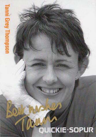 Dame TANNI GREY THOMPSON  Signed Quickie-Sopur promotional postcard