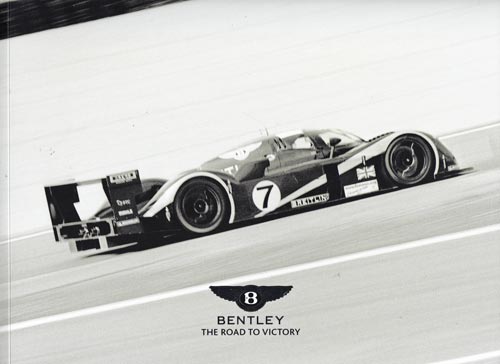 Team-Bentley-2003-Le-Mans-champion-the-road-to-victory-booklet-derek-bell-no-7-car-winner-picture-book