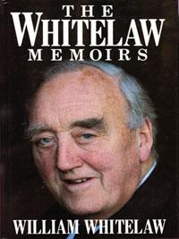 WILLIAM WHITELAW signed The Whitelaw Memoirs political autobiography Willie autograph home secretary margaret thatcher