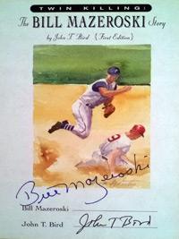 BILL MAZEROSKI (Pittsburgh Pirates & Baseball Hall of Fame) signed autobiography