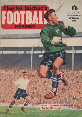 Charles-Buchan-Football-Monthly-September-1955-Sept-buchans-sunderland-fc-captain-woolwich-arsenal-memorabilia-Leyton-Orient-England-Military-Medal