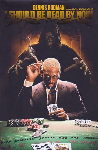 Dennis-Rodman-autograph-Chicago-Bulls-memorabilia-NBA-Detroit-Pistons-The-worm-signed-autobiography-I-Should-be-dead-by-now-Jack-Isenhour-cover-poker