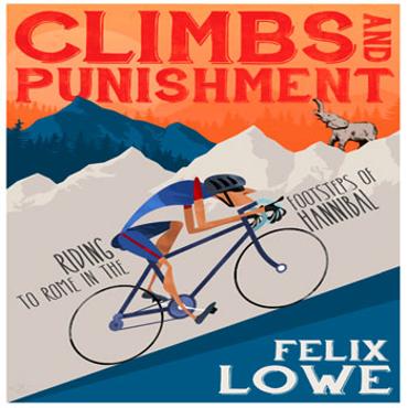 Felix-Lowe-Climbs-Punishment-Riding-Footsteps-Hannibal-cycling-book-blazin-saddles