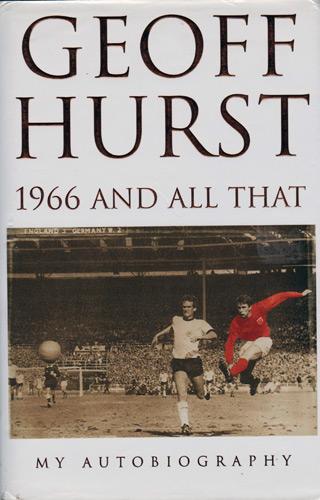 Geoff-Hurst-autograph-signed-West-Ham-United-football-memorabilia-England-World-Cup-Final-autobiography-19666-and-all-that-hattrick-sir-whufc