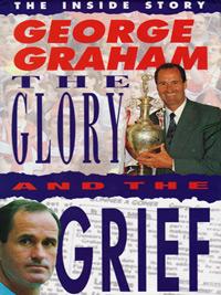George-Graham-autograph-signed-Arsenal-football-memorabilia-autobiography-the-glory-and-the-grief-1995-stroller-chelsea-fc-scotland-man-utd-afc-manager-200