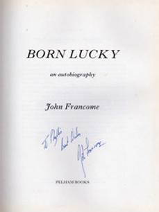 JOHN FRANCOME memorabilia signed autobiography Born Lucky horse racing memorabilia autographed signature