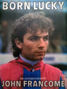 JOHN-FRANCOME-memorabilia-signed-autobiography-Born-Lucky-horse-racing-memorabilia-autographed