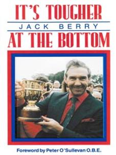 Jack-Berry-autograph-signed-horse-racing-book-its-tougher-at-the-bottom-autobiography-first-edition-1991-marlborough-trainer