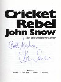 John-Snow-autograph-signed-Cricket-Rebel-autobiography-book-england-fast-bowler-australia-ashes-sussex-ccc-memorabilia-1976-first-edition-hamlyn-signature