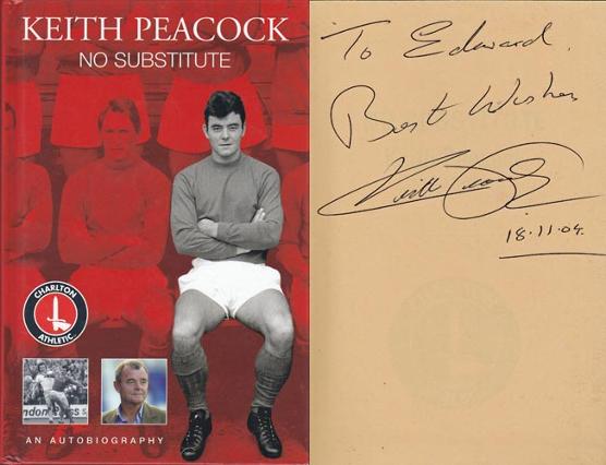 Keith-Peacock-autograph-signed-charlton-athletic-football-memorabilia-autobiography-book-no-substitute-cafc-first-edition-2004