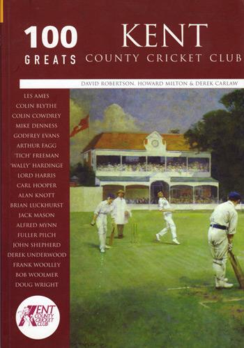 Kent-cricket-memorabilia-KCCC-history-100-Greats-one-hundred-greats-kent-county-cricket-club-signed-lord-colin-cowdrey-autograph-robertson-milton-carlaw-tempus-2005