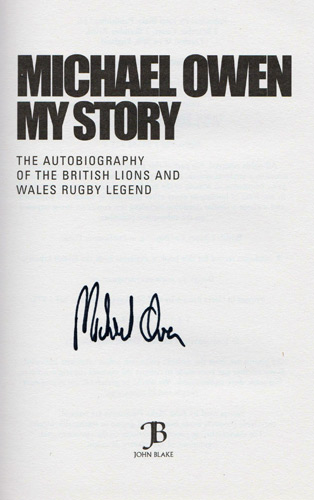 Michael-Owen-autograph-signed-wales-rugby-memorabilia-welsh-no-8-british-lions-saracens-pontypridd-my-story-book-autobiography-first-edition