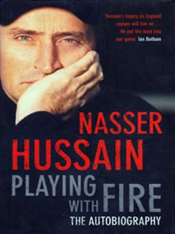 Nasser Hussain signed autobiography autograph Playing with Fire first edition