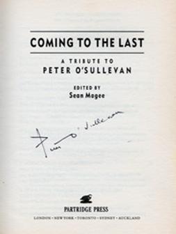 PETER-OSULLEVAN-autograph-signed-horse-racing-memorabilia-tribute-book-Coming-to-the-Last-autographed