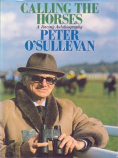 Peter-Osullevan-autograph-signed-horse-racing-memorabilia-1989-book-a-racing-autobiography-calling-the-horses-BBC-TV-commentator-signature