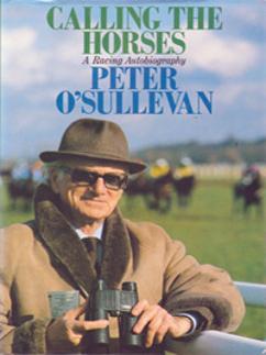 Peter-Osullevan-autograph-signed-horse-racing-memorabilia-1989-book-a-racing-autobiography-calling-the-horses-BBC-TV-commentator-signature