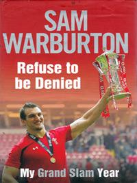 Sam-Warburton-autograph-memorabilia-Sam-Warburton-autograph-signed-Wales-rugby-memorabilia-autobiography-Refuse-to-be-Denied-My-Grand-Slam-Year-British-Lions-Welsh-200