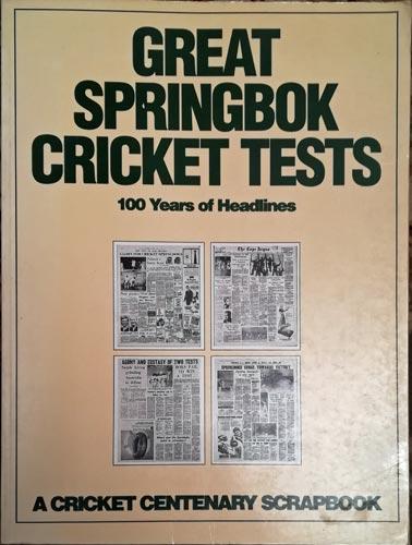 South-Africa-cricket-memorabilia-great-springbok-tests-book-100-years-of-headlines-centenary-scrapbook-chris-greyvenstein-1989-first-edition